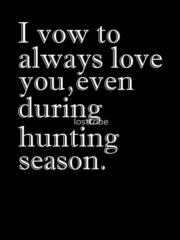 I vow to love you even during vow hunting season