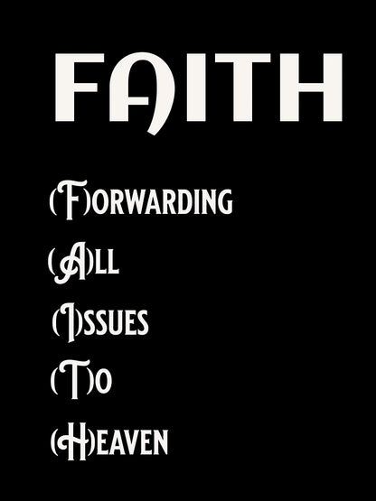 Faith: forwarding all issues to heaven