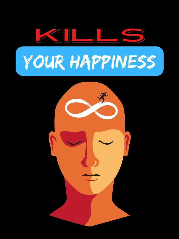 Overthinking kills your happiness