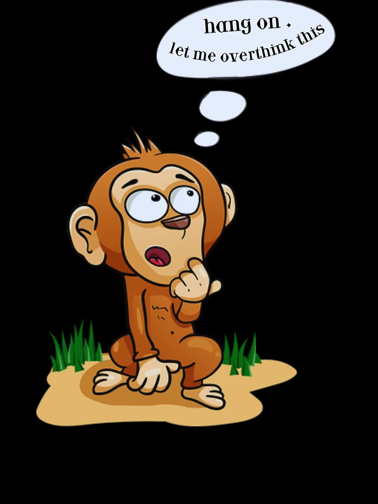 overthinking