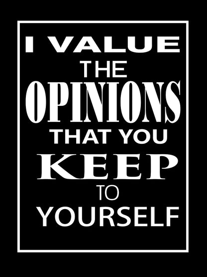 I Value The Opinions