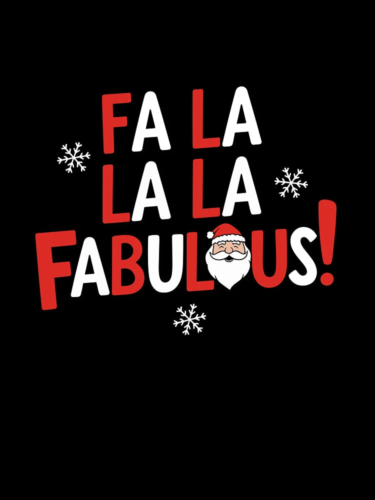 Fa La La La Fabulous!