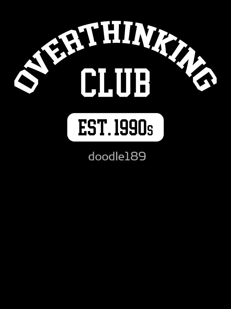 Overthinking Club