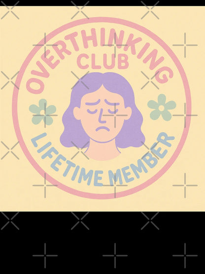 Overthinking Club Member