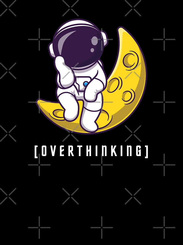 Overthinking - T-Shirt