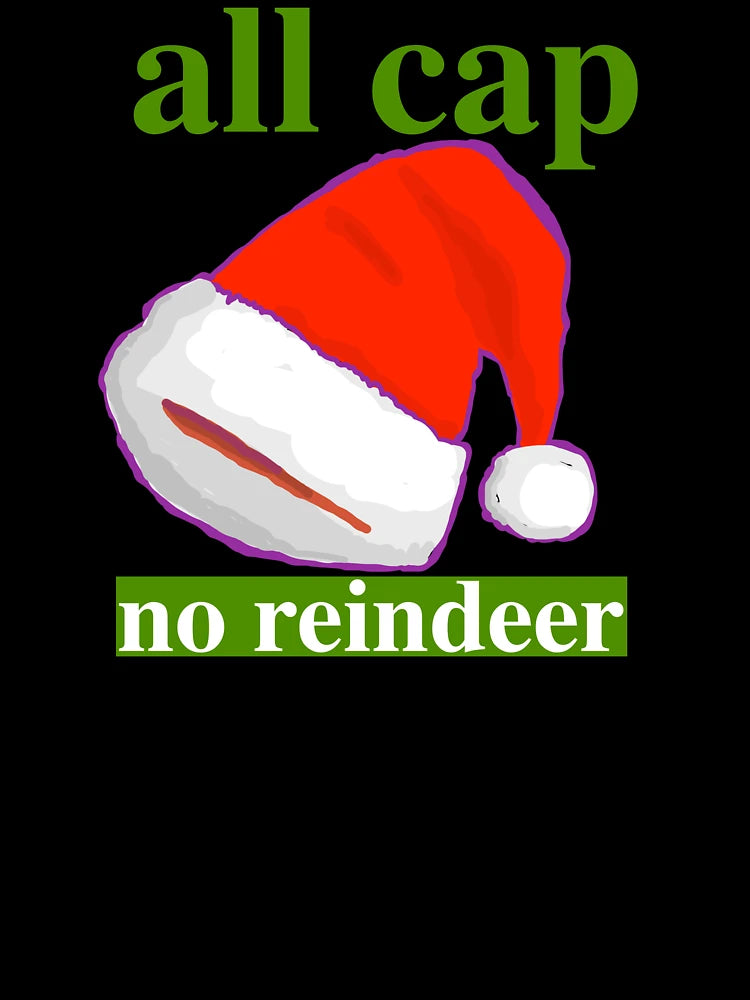 All Cap No Reindeer