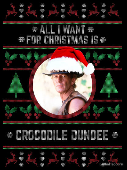 All I want for Christmas is Crocodile Dundee