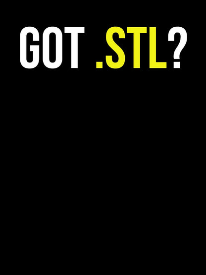 3D PRINTING GOT .STL?