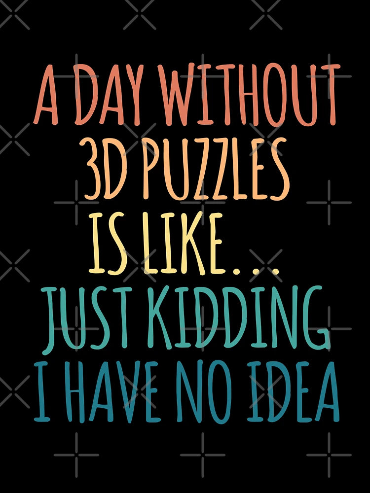 A Day Without 3d Puzzles Is Like Just Kidding I Have No Idea