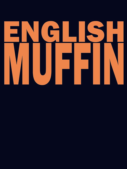 ENGLISH MUFFIN