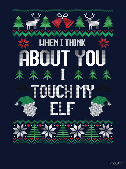 I Touch My Elf Funny Christmas Sweater Design