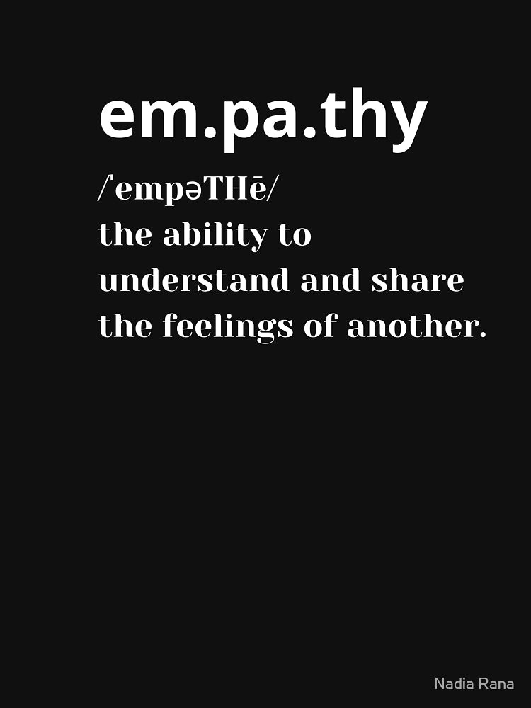 Empathy everyday wear