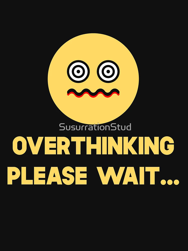 Overthinking Please Wait