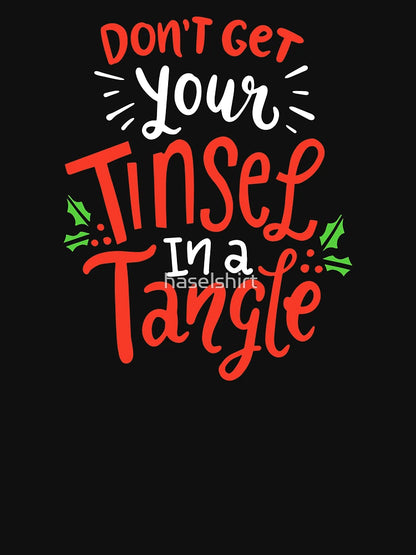 Don't Get Your Tinsel In A Tangle Christmas Gift