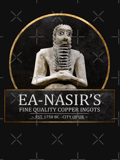 Ea-Nasir's Fine Quality Copper Ingots - Funny Bronze Age History Meme