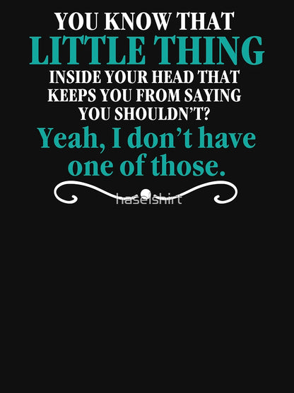 Don't Have One Funny Sarcasm Sarcastic Gift Idea