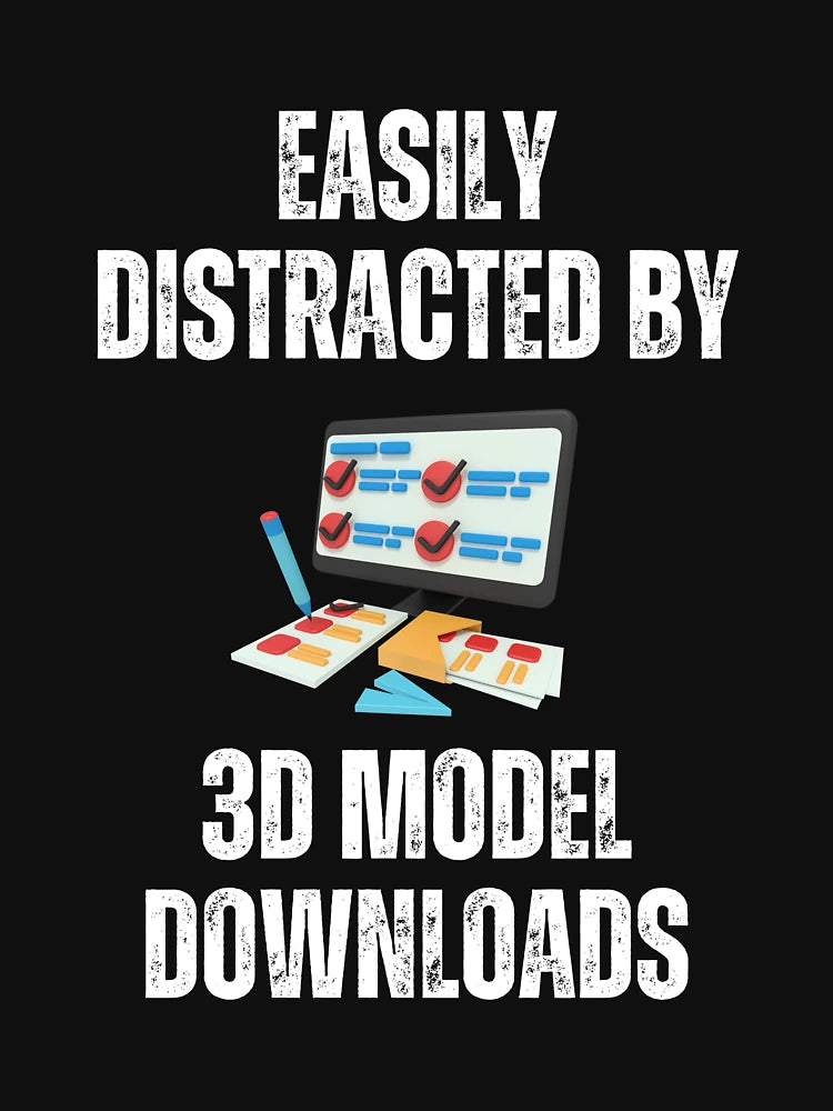Easily Distracted By 3D Model Downloads