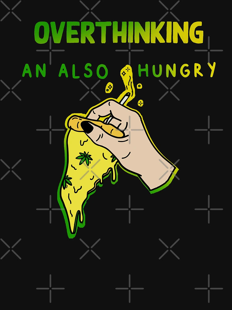 Overthinking and also hungry