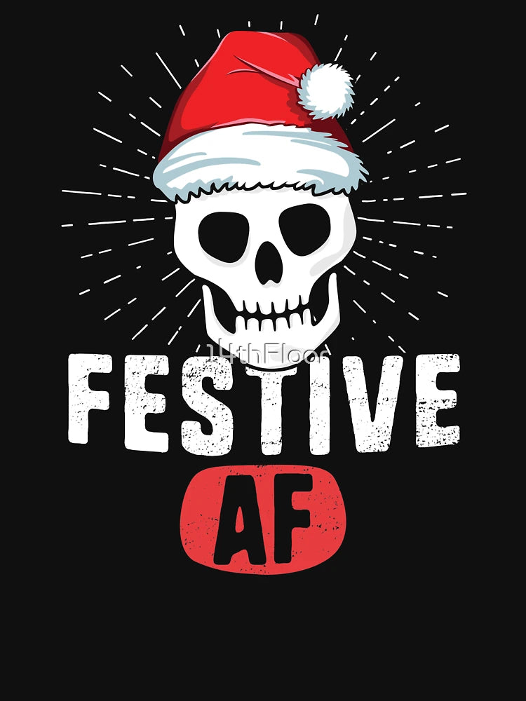 Festive AF Funny Christmas T-Shirt Men Women Xmas Party