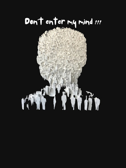Don’t enter my mind