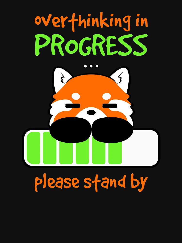 Overthinking in progress