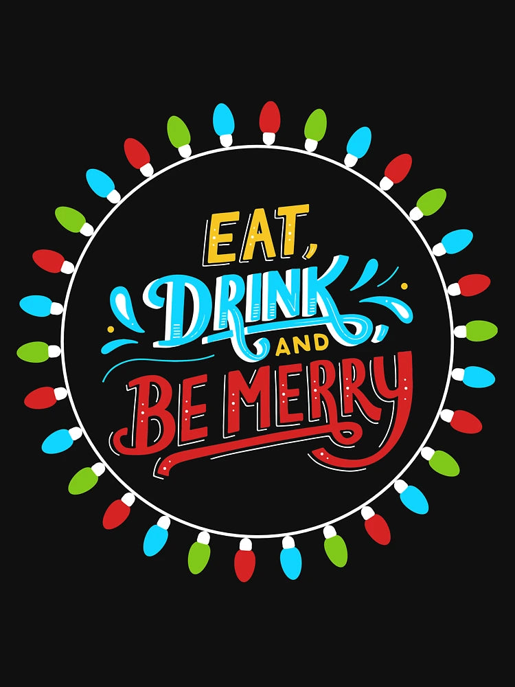 Eat, Drink & Be Merry Design | LGBTQ+ Pride, Festive & Fun