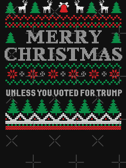 Merry Christmas (Unless You Voted for Trump)