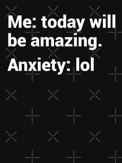 Funny Anxiety Saying