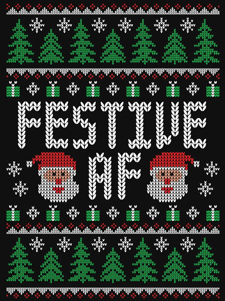 Festive AF Santa - Funny Ugly Christmas Sweater