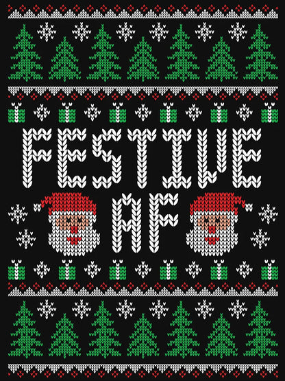 Festive AF Santa - Funny Ugly Christmas Sweater