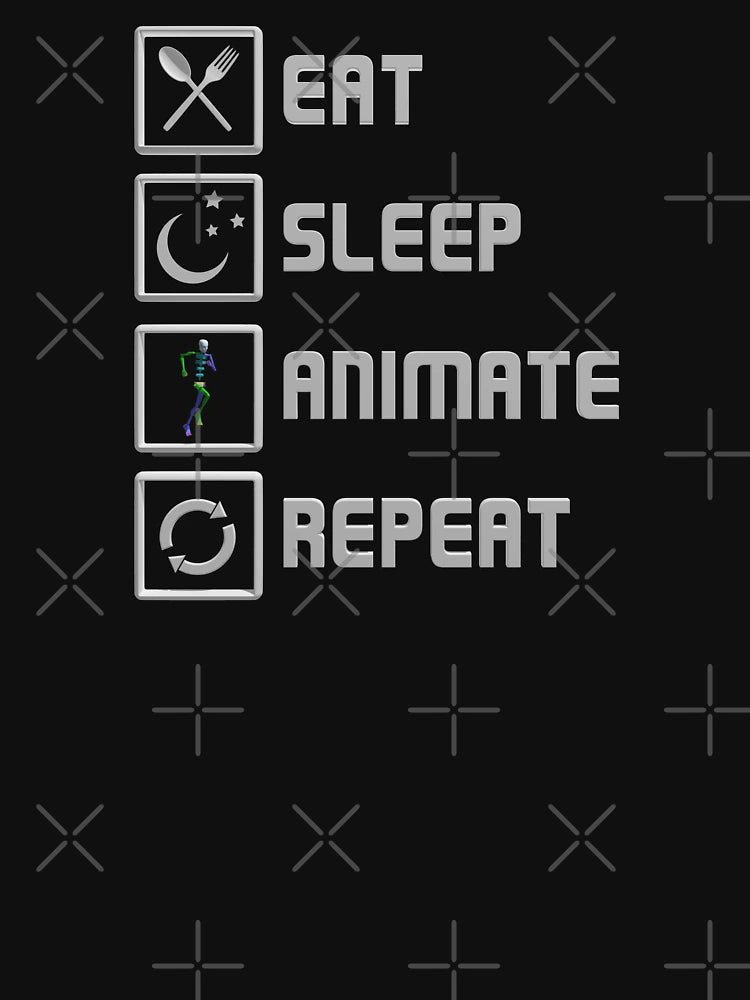 Eat Sleep Animate Repeat