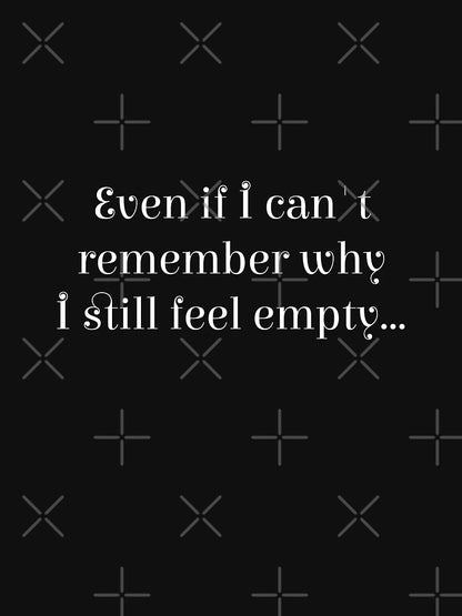 Feeling Empty. Something lost. Adult life.