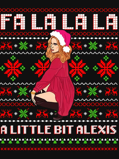 FA la la la a Little bit Alexis Gifts For Fans, For Men and Women, Gift Thanksgiving, Christmas Day