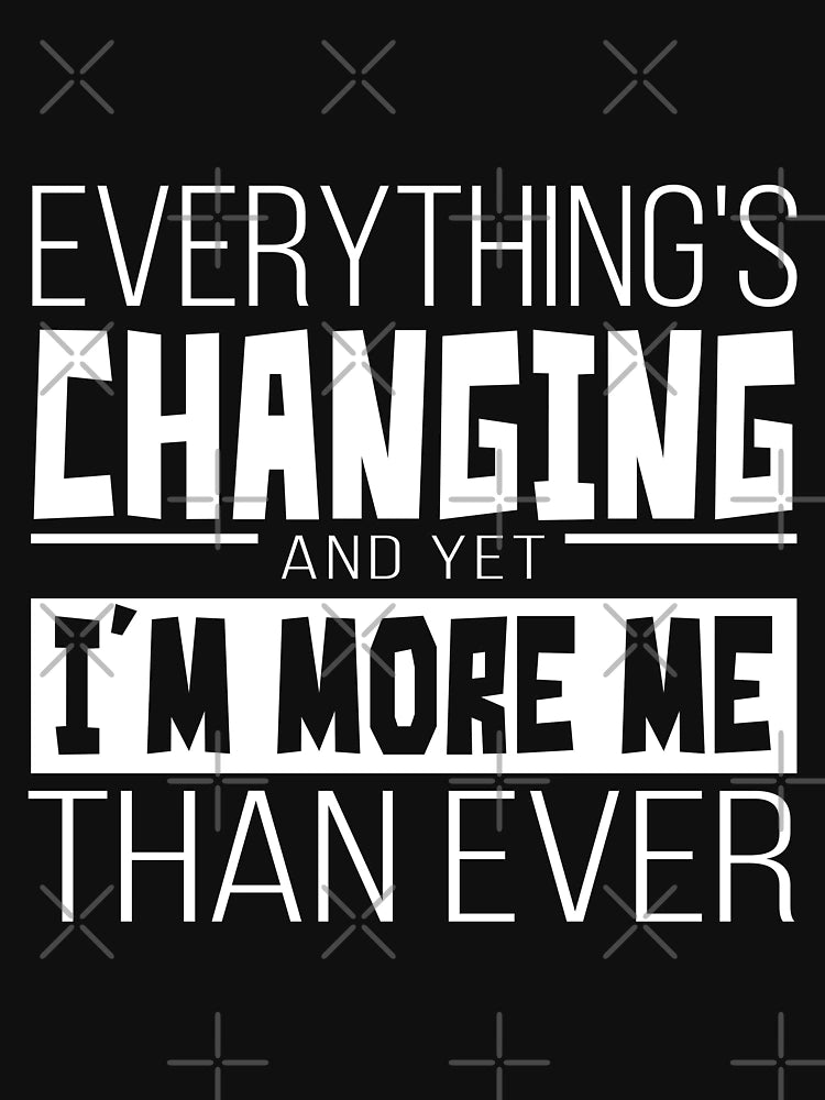 Everything's changing – Black