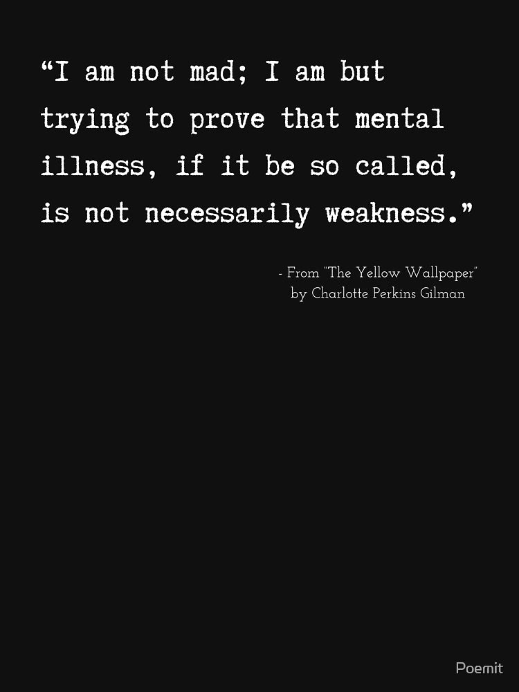 A Quote about Madness from “The Yellow Wallpaper” by Charlotte Perkins Gilman