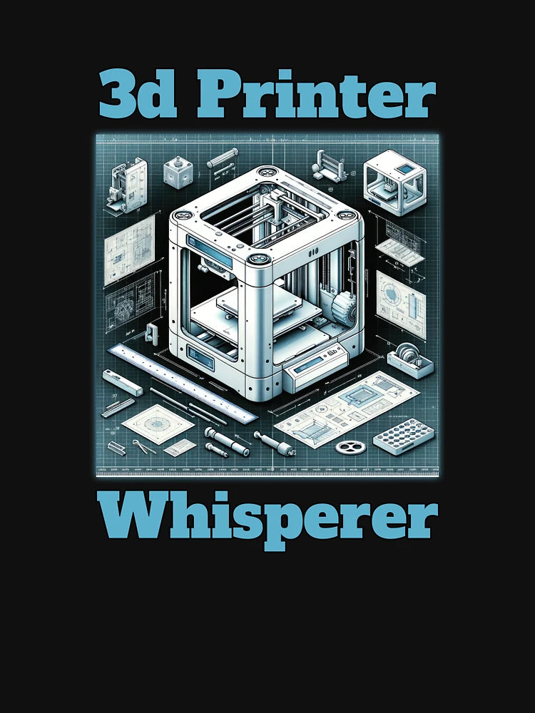 3D Printer Whisperer - 3D Printing