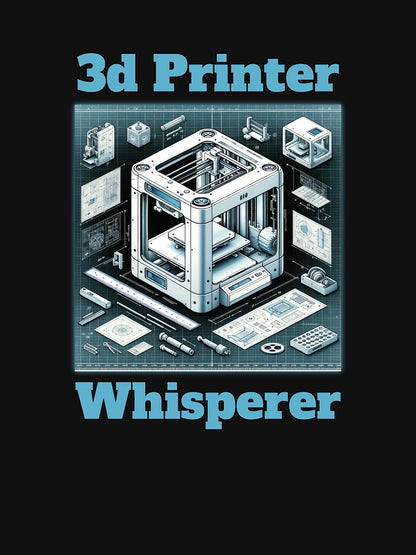 3D Printer Whisperer - 3D Printing