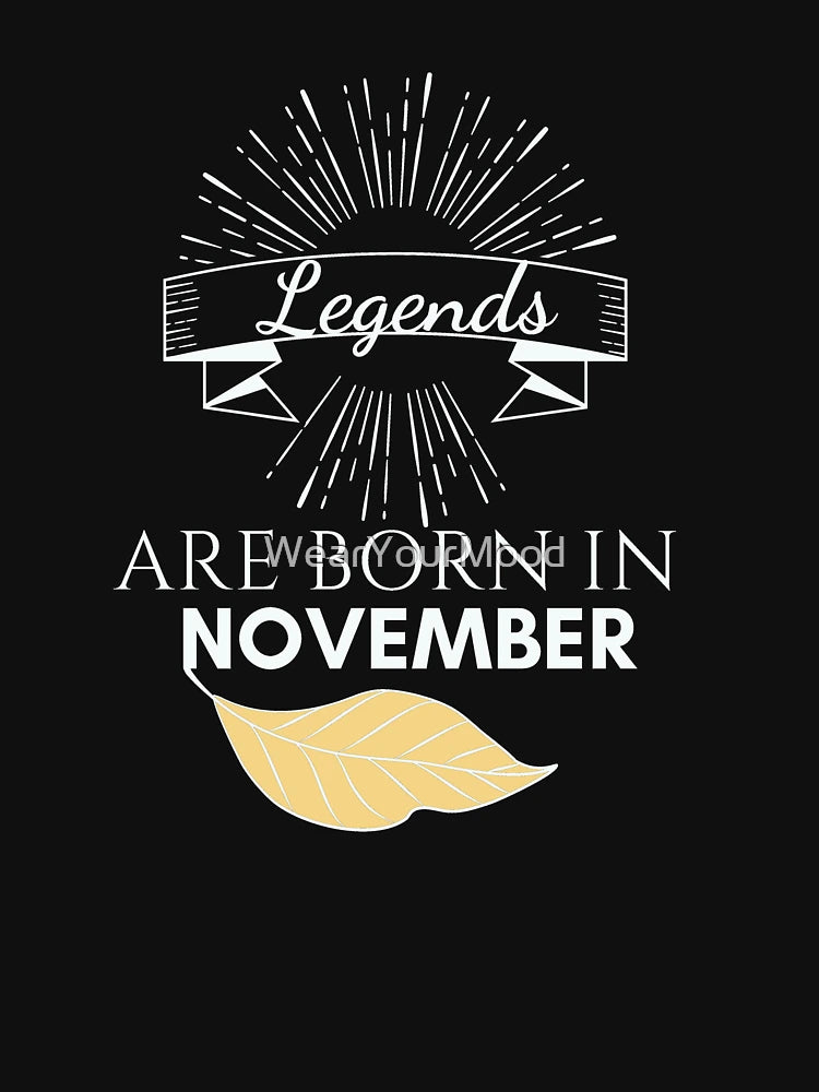 Legends are Born in November Black T-Shirt