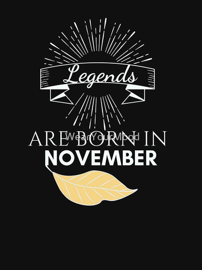 Legends are Born in November Black T-Shirt