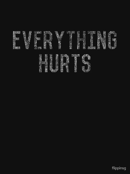 Everything Hurts Vintage Workout