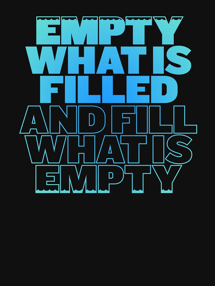 Empty what is filled and fill what is empty v.2