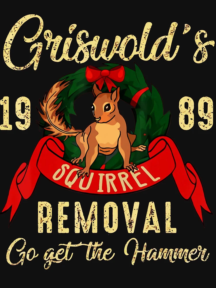 Griswolds Squirrel Removal go get The ham mer 1989 Christmas, Griswolds Squirrel Removal go get The ham mer 1989 Christmas