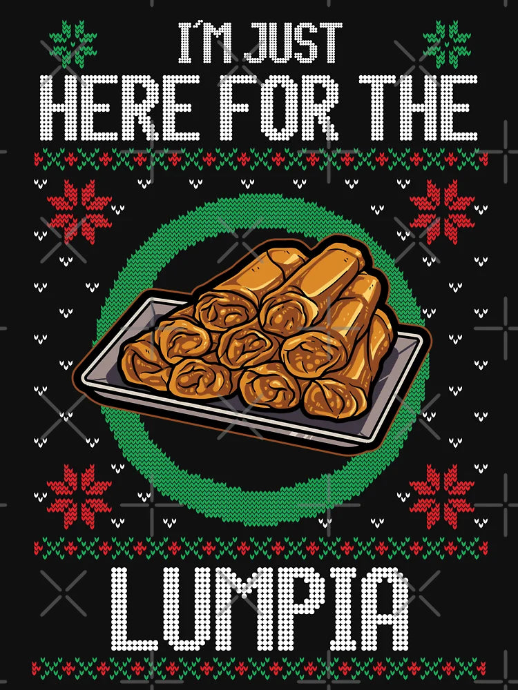 I'm just here for the Lumpia