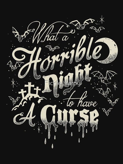A Horrible Night to Have a Curse
