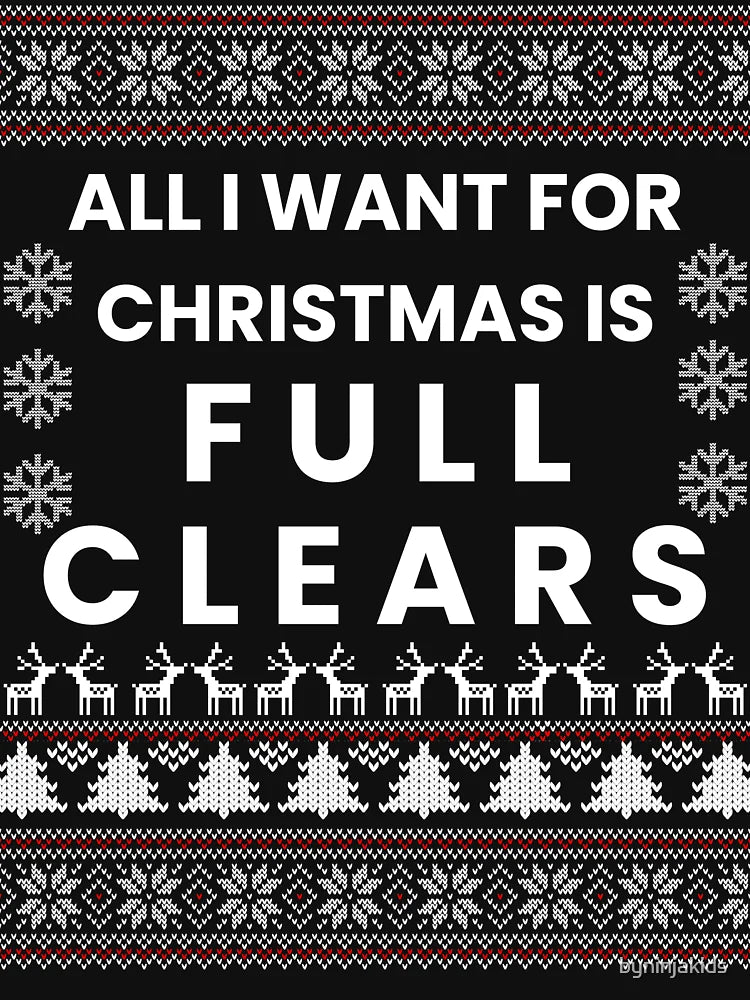 All I Want for Christmas is Full Clears