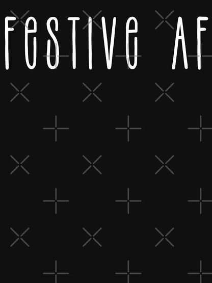 FESTIVE AF | MINIMAL FESTIVE AF