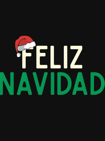 386 Feliz Navidad Or Merry Christmas In Spanish Cute And Funny Xmas Gifts Santa Hat Graphic