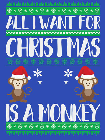 All I Want For Christmas Is A Monkey