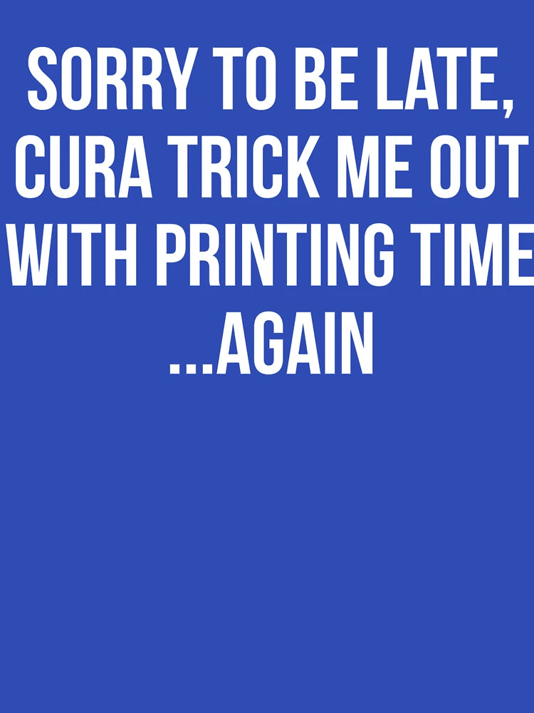 3D PRINTING SORRY TO BE LATE