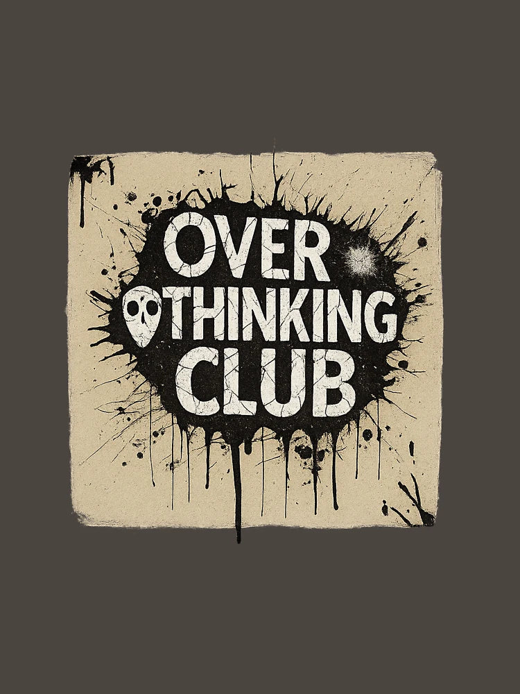 Overthinking Club – Grunge Ink Splatter Typography